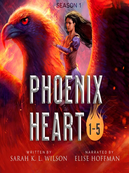 Title details for Phoenix Heart Episodes 1-5 by Sarah K. L. Wilson - Available